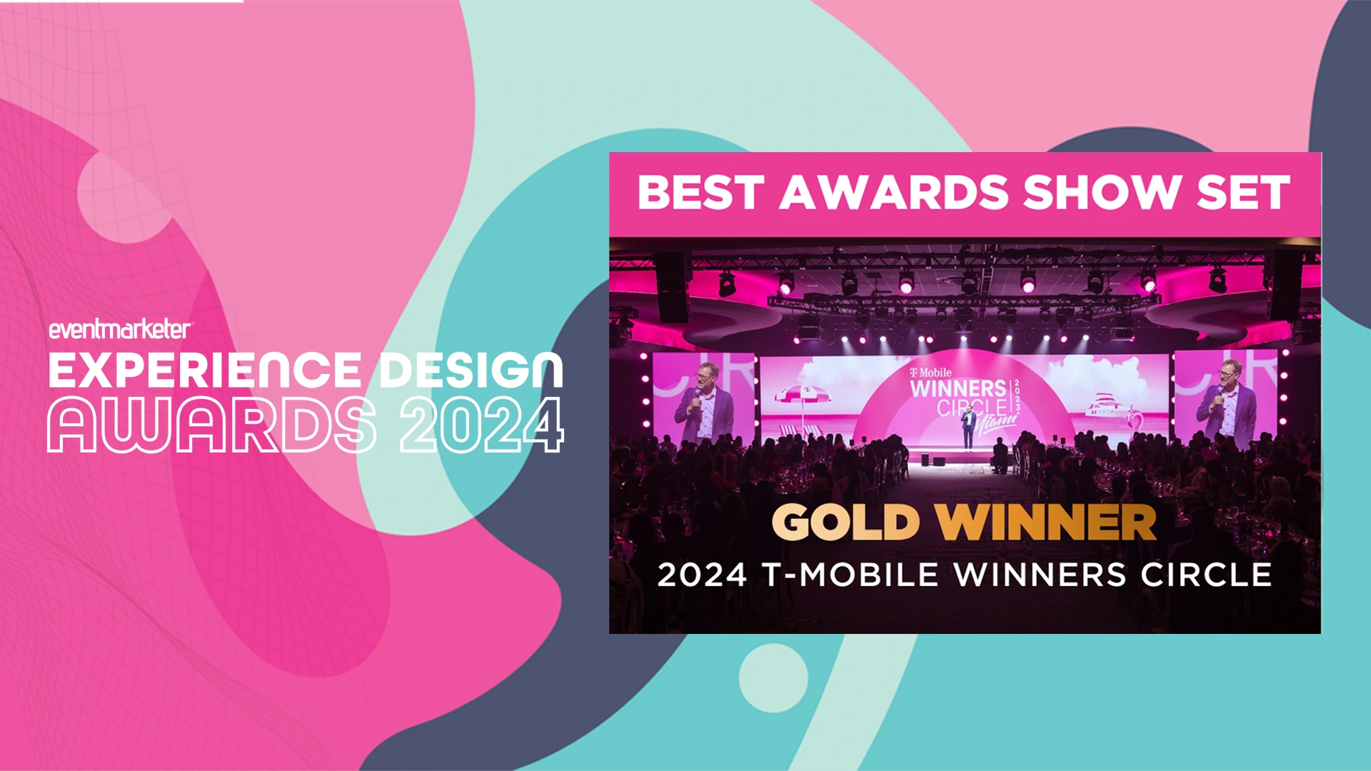 Experience Design Awards 2024 graphic naming T-Mobile Winners Circle gold winner for Best Awards Show Set