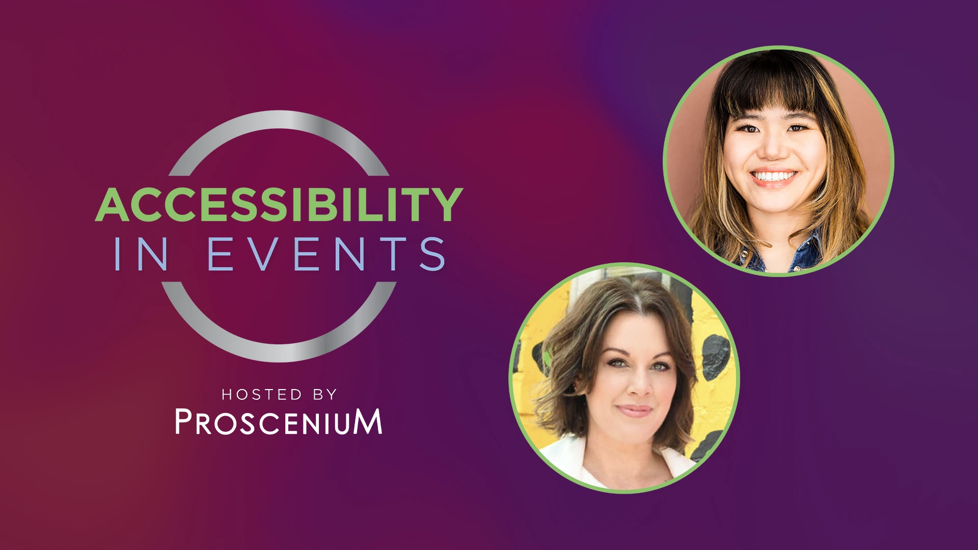 Accessibility in Events webinar card hosted by Proscenium with two speaker headshots